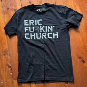 Eric fucking church concert tee